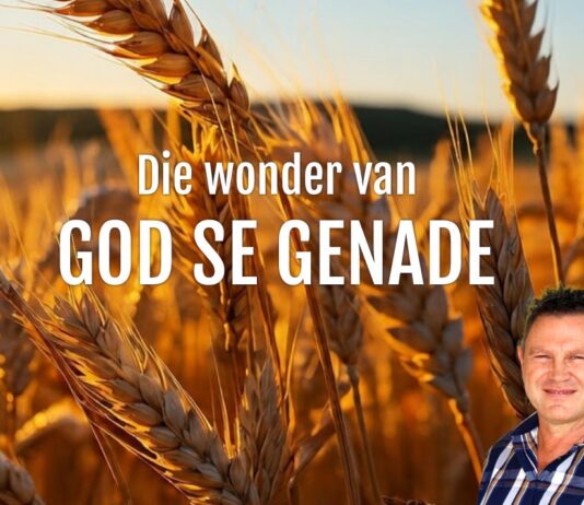 Die wonder van God se genade